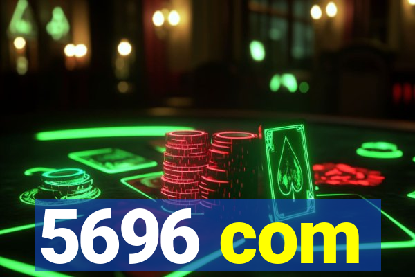 5696 com